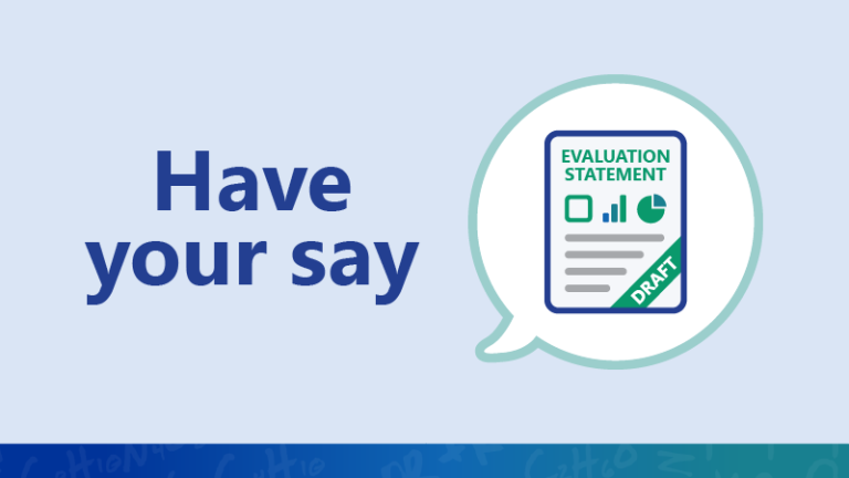 Image reads "Have your say" along with a draft evaluation statement icon in a speech bubble